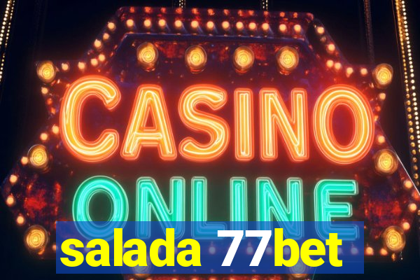salada 77bet